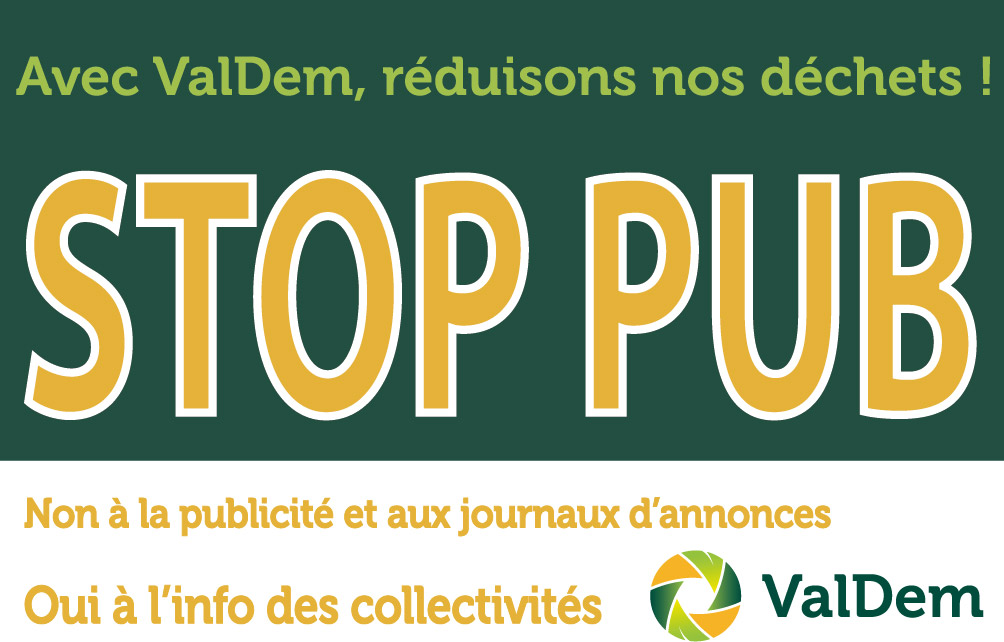 Autocollant Stop Pub fourni par Valdem. Le texte entier est "Avec Valdem, réduisons nos déchets ! STOP PUB Non à la publicité et aux journaux d'annonces, oui à l'info des collectivités"